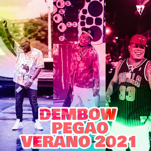 DEMBOW PEGAO VERANO 2021 (Explicit)