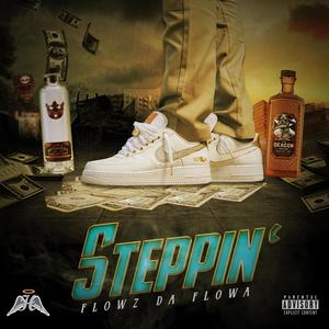 Steppin' (Explicit)