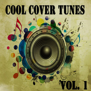 Cool Cover Tunes Vol. 1