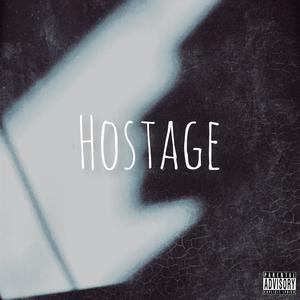 HOSTAGE (Explicit)