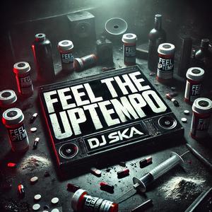 FEEL THE UPTEMPO