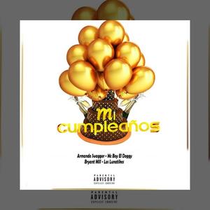 Mi Cumpleaños(feat. Mc Boy El Doggy, Crimen OTB & Los Lunatikos) (Explicit)