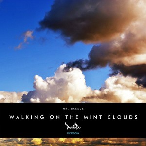 Walking On The Mint Clouds