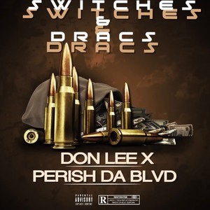 Switch & Dracs (feat. PerishDaBlvd) [Explicit]