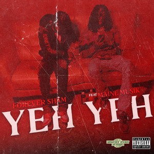 Yeh Yeh (Explicit)