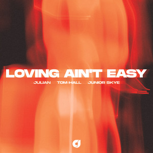 Loving Ain't Easy