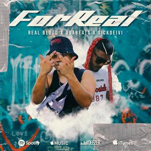 For Real (feat. UbaBeats & SickDeivi) [Explicit]