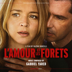 L'Amour et les forêts (Original Motion Picture Soundtrack) (爱与森林 电影原声带)