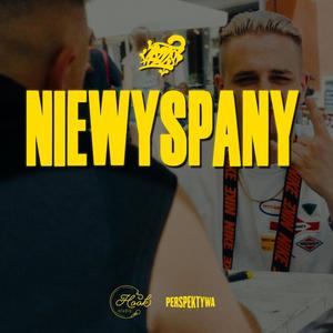 Niewyspany (feat. GRVCY)