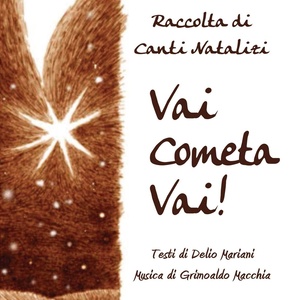 Vai cometa vai! (Raccolta di canti natalizi)