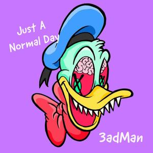 Just a Normal Day (Explicit)