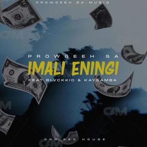 Imali Eningi (feat. Kay samba & Blvckkid)