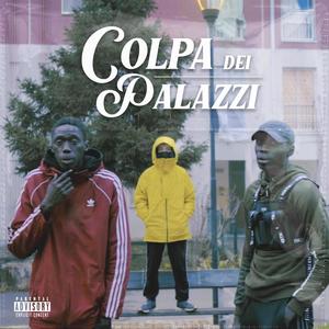 Colpa Dei Palazzi (Explicit)