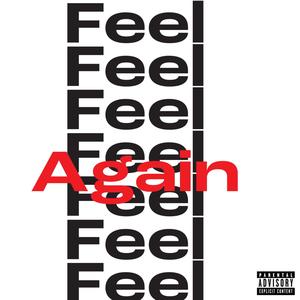 Feel Again (Explicit)