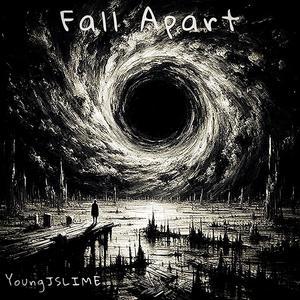 Fall Apart (Explicit)