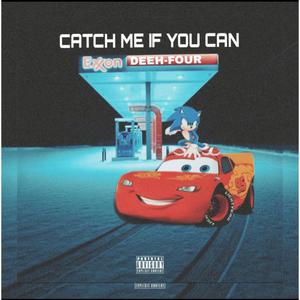 Catch Me If You Can (Explicit)