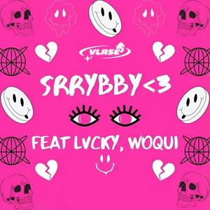 SRRYBBY</3 (feat. Lvcky & Woqui) (INTERLUDIO) (Explicit)