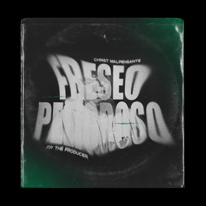 Freseo Peligroso (Explicit)