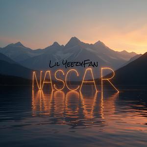Nascar Rascals (feat. Lil YeezyFan) (Explicit)