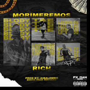 Moriremos Rich (Explicit)