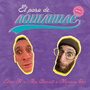 El paso de Aquiahuac (Explicit)