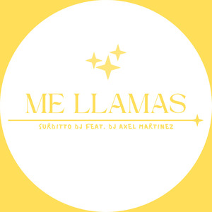 Me Llamas (feat. Dj Axel Martinez)