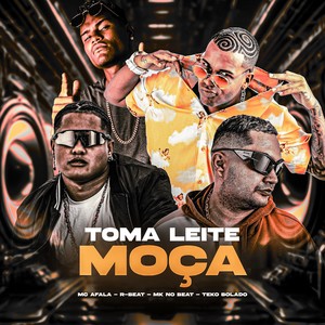 TOMA LEITE MOÇA (Explicit)