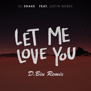 Let Me Love U(D.Biu Remix)