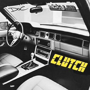Clutch (feat. DOC) (Explicit)
