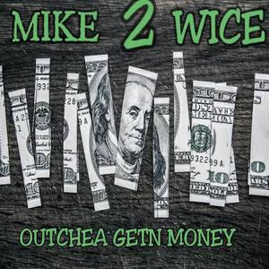Outchea Getn Money (Explicit)