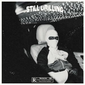 Still Drilling (Explicit)