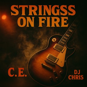 Strings on Fire (Extended Version)