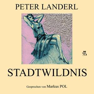 Stadtwildnis (Teil 7)