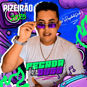 Pizeirão 2025 (Explicit)