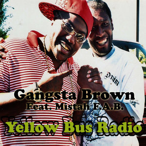 The Best of Gangsta Brown: Yellow Bus Radio, Vol. 1 - EP