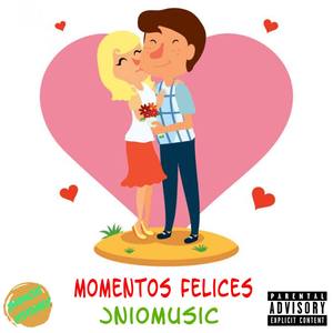 Momentos Felices (Explicit)