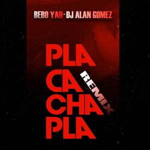 Pla Cacha Pla Remix (Explicit)