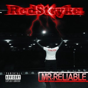 Mr. Reliable (Explicit)