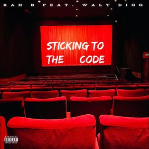 STICKING TO THE CODE (feat. WALT DIGG) (Explicit)