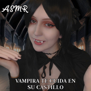 Asmr Vampira te Cuida en su Castillo