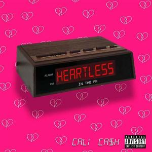 Heartless In The AM (Explicit)