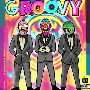 GROOVY (feat. Josh White & SpliffHappy) (Explicit)