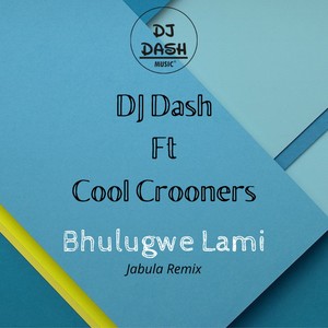 Bhulugwe Lami (feat. Cool Crooners)