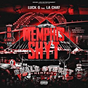 Memphis Shyt (feat. La Chat) [Explicit]