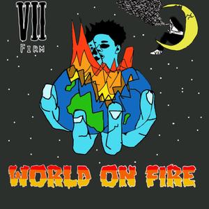 WORLD ON FIRE (Explicit)