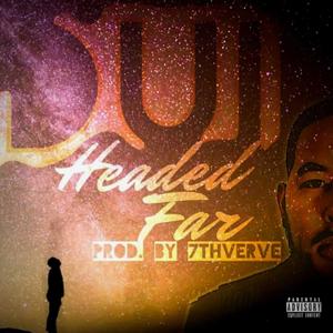 Headed Far (Explicit)