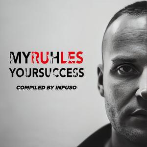 My Ruhles Your Success