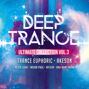 Deep Trance Ultimate Collection, Vol. 3