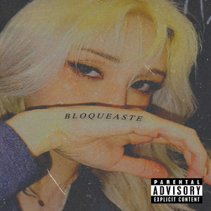 Bloqueaste (Explicit)