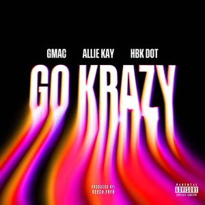 Go Krazy (feat. Allie Kay) (Explicit)